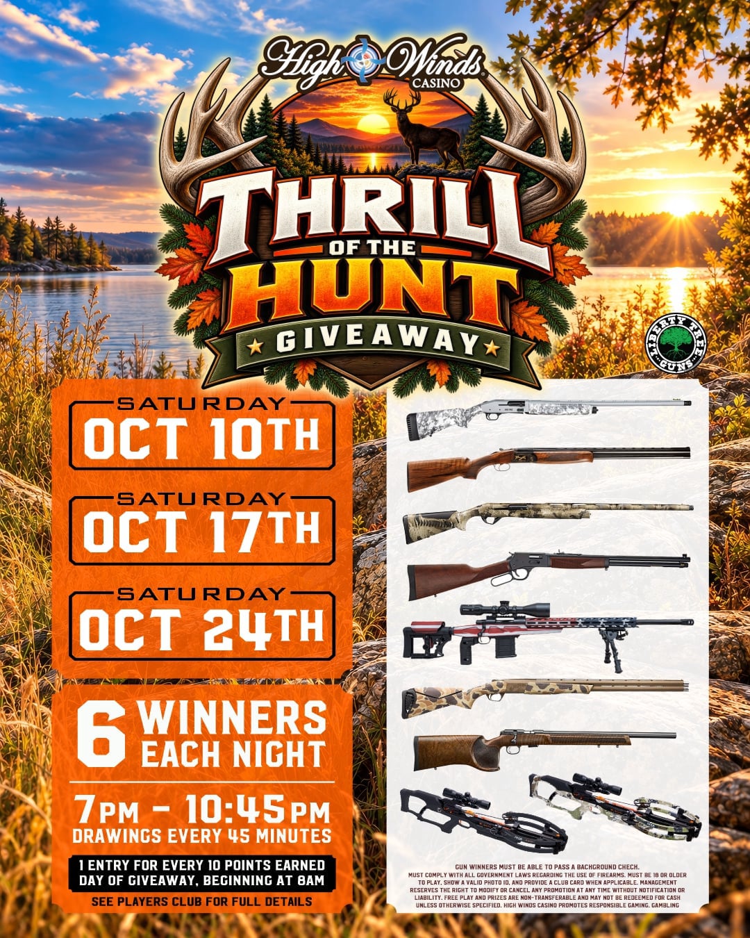 Alt text: High Winds Casino Thrill of the Hunt Giveaway graphic featuring an autumn hunting scene with deer, antlers, firearms and crossbows. Giveaways are Saturday, October 10, 17 and 24, with six winners each night. Drawings are every 45 minutes from 7–10:45 PM. Guests earn one entry for every 10 points earned on the giveaway day beginning at 8 AM. Gun winners must pass a background check.