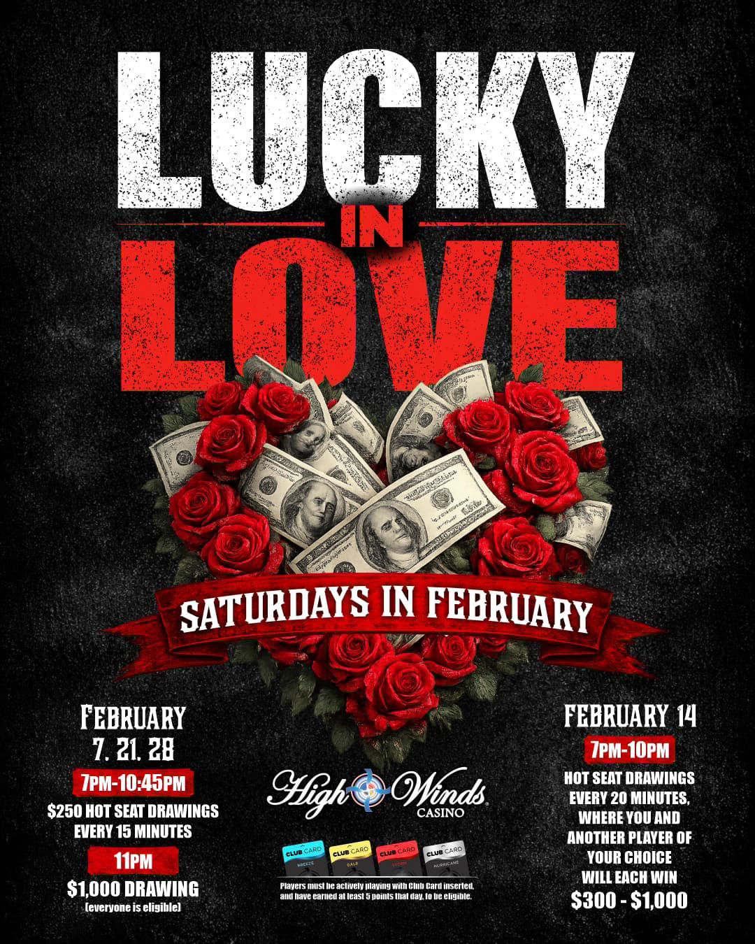 Lucky in Love promotion at High Winds Casino featuring Saturday night hot seat drawings every 20 minutes in February, where selected players and a guest of their choice can each win cash prizes ranging from $300 to $1,000.