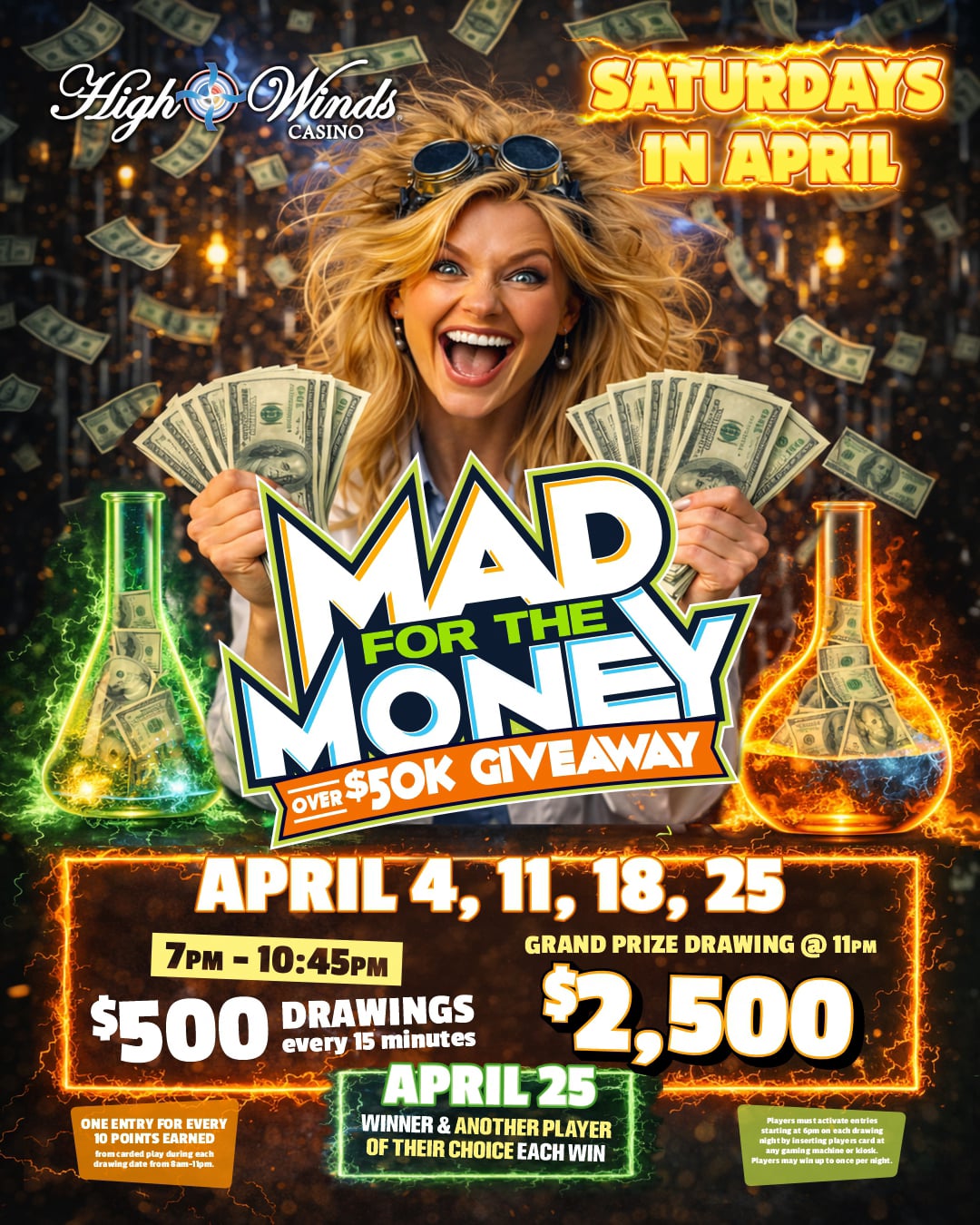 Mad for the Money promotion at High Winds Casino featuring $500 cash drawings every 15 minutes and a $2,500 cash grand prize at 11PM, with April 25 bonus where winners select another player to also win cash prizes.
