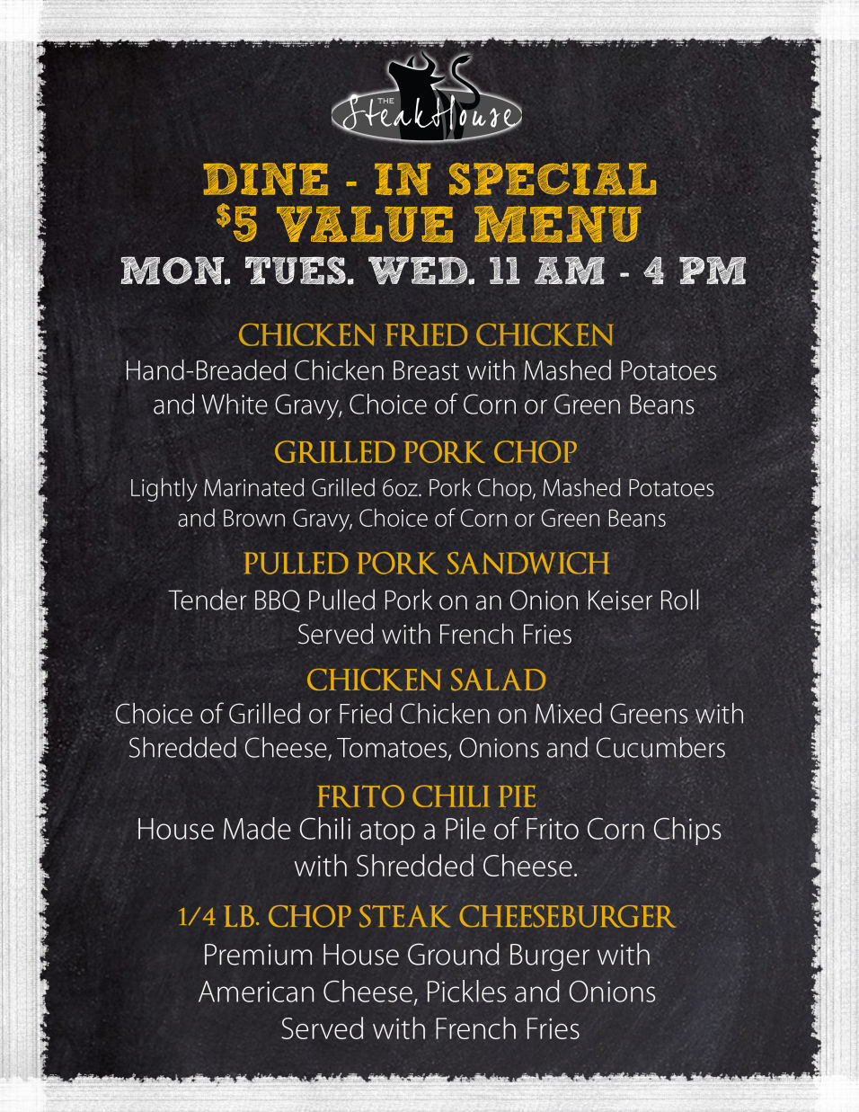 A menu for the $5 value dine-in special at High Winds Casino's Steakhouse, available Monday through Wednesday from 11 am to 4 pm. The menu features six items: Chicken Fried Chicken with mashed potatoes and white gravy, Grilled Pork Chop with mashed potatoes and gravy, Pulled Pork Sandwich with French fries, Chicken Salad with grilled or fried chicken, Frito Chili Pie, and a 1/4 lb. Chop Steak Cheeseburger served with French fries.