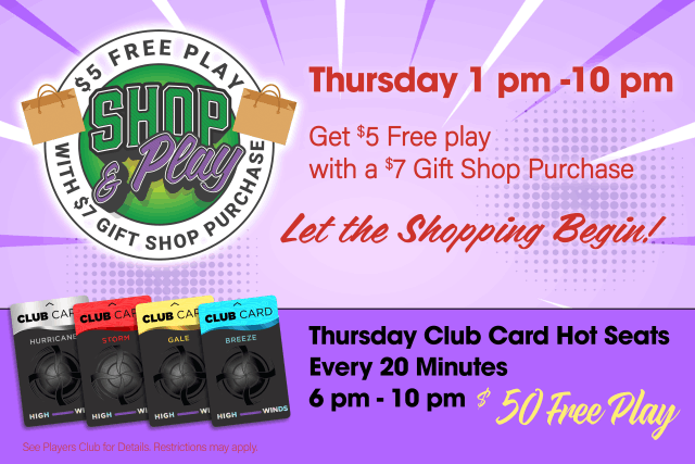 "High Winds Casino 'Shop & Play' Thursday promotion. Players receive $5 free play with a $7 gift shop purchase from 1 PM to 10 PM. The event also features Thursday Club Card hot seat drawings every 20 minutes from 6 PM to 10 PM, with a chance to win $50 free play. The image has a vibrant purple background, shopping-themed graphics, and displays the four Club Card tiers: Breeze, Gale, Storm, and Hurricane."